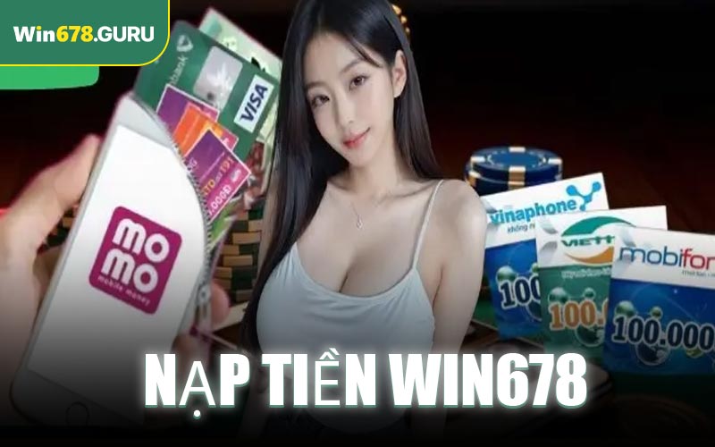 Nạp Tiền Win678
