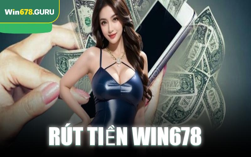 Rút Tiền Win678
