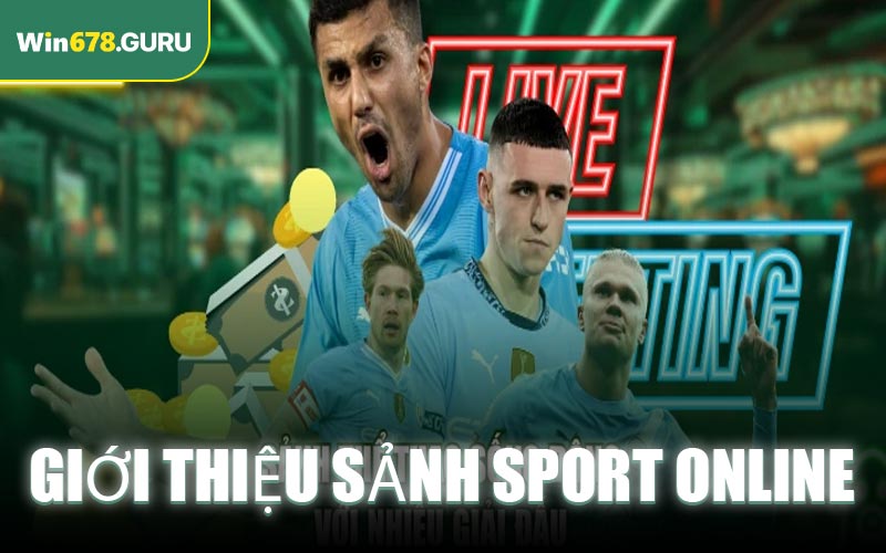 Giới thiệu sảnh Sport online