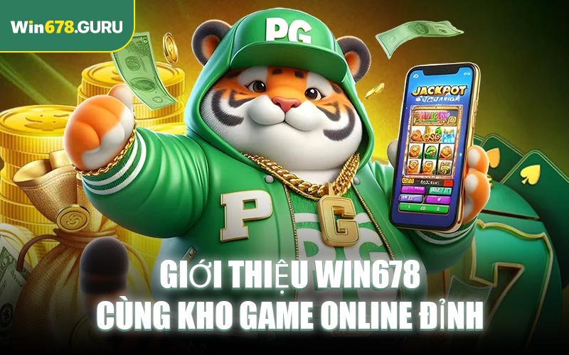 Giới thiệu Win678 cùng kho game online đỉnh