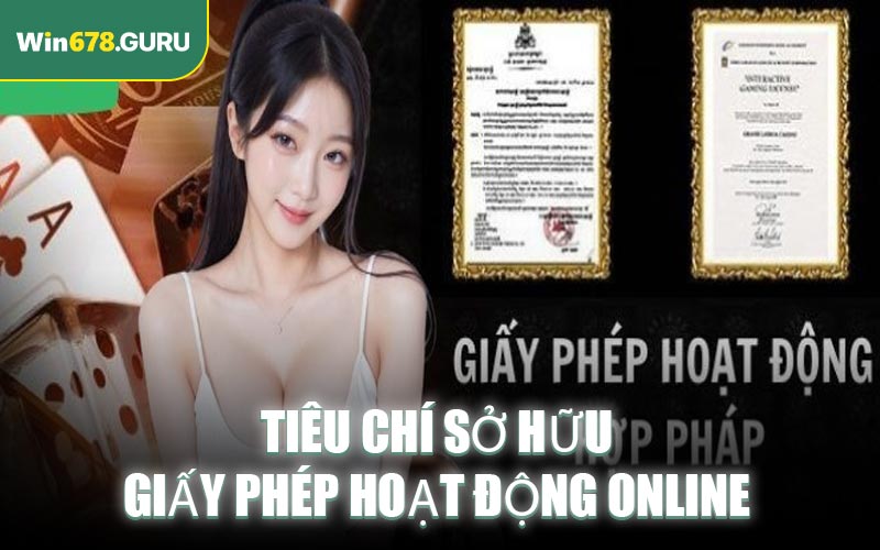Tiêu chí sở hữu giấy phép hoạt động online