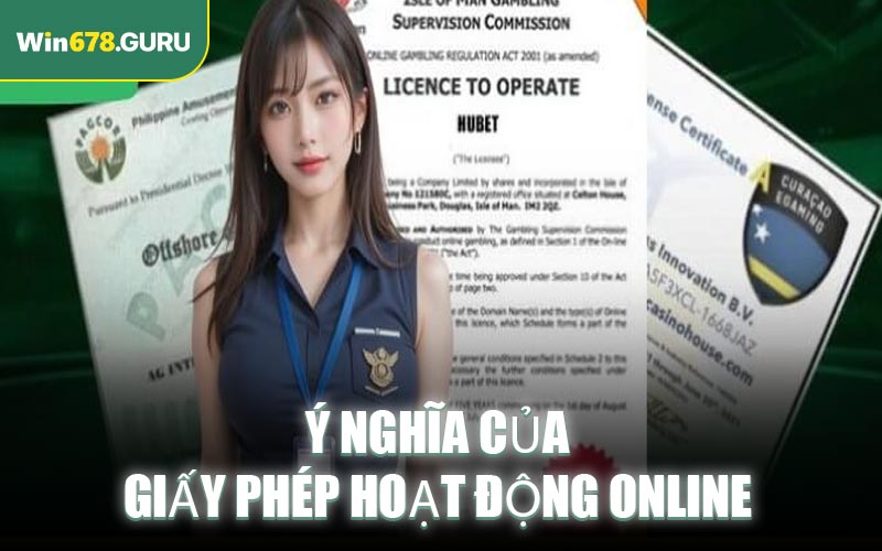 Ý nghĩa của giấy phép hoạt động online